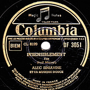 78 T. 25 Cm - état TB - ALEC SINIAVINE - INSENSIBLEMENT - UKRAINE - 78 T - Discos Para Fonógrafos