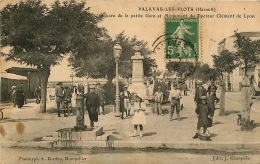 34 PALAVAS Squre De La Petite Gare  Et Monument Du Docteur Clément De Lyon Voyagée En 1913 - Palavas Les Flots