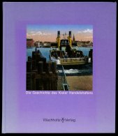 SACHBÜCHER Die Geschichte Des Kieler Hafens - 50 Jahre Hafen- Und Verkehrsbestriebe, Von Klaus Ziemann, 235 Seiten, - Other & Unclassified