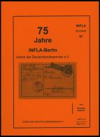PHIL. LITERATUR 75 Jahre INFLA-Berlin, Heft 57, 2006, Infla-Berlin, 179 Seiten, Zahlreiche Farbige Abbildungen - Philately And Postal History