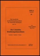 PHIL. LITERATUR Die Columbia-Briefstempelmaschine, Geschichte - Handbuch - Katalog, Heft 53, 2003, Infla-Berlin, 132 Sei - Philately And Postal History