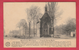 Morlanwelz-Mariemont - Chapelle Sainte-Barbe ... Historique  ( Voir Verso ) - Morlanwelz