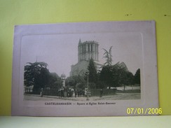 Delcampe - CASTELSARRASIN (TARN ET GARONNE) SQUARE ET EGLISE SAINT-SAUVEUR - Castelsarrasin