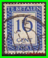 NETHERLANDS/SELLOS DE FRANQUEO INSUFICIENTE/ . NUMERAL STAMPS - INSCRIPTION "TE BETALEN - CENT PORT" - Portomarken