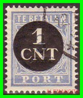 NETHERLANDS/SELLOS DE FRANQUEO INSUFICIENTE/ . NUMERAL STAMPS - INSCRIPTION "TE BETALEN - CENT PORT" - Tasse