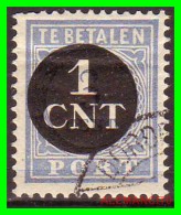 NETHERLANDS/SELLOS DE FRANQUEO INSUFICIENTE/ . NUMERAL STAMPS - INSCRIPTION "TE BETALEN - CENT PORT" - Portomarken