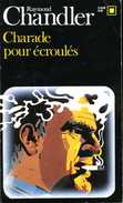 Carré Noir N° 324 : Charade Pour écroulés Par Raymond Chandler (ISBN 2070433242 EAN 9782070433247) - NRF Gallimard