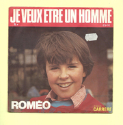 Disque 45 T Carrere ROMEO: Je Veux Etre Un Homme - Bambini