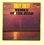 Disque 45 T RCA, MIDDLE OF THE ROAD: Soley Soley - Dance, Techno & House