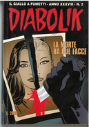 DIABOLIK ANNO XXXVIII N. 2 – 1 FEBBRAIO 1999 LA MORTE HA DUE FACCE - Diabolik