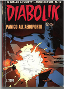 DIABOLIK ANNO XXXVIII N. 12 – 1 DICEMBRE 1999 PANICO ALL’AEROPORTO - Diabolik