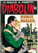 DIABOLIK R SERIE BIANCA N.460 OTTOBRE 1999 DIABOLIK BRACCATO - Diabolik