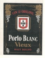 étiquette  - 1940 / 60 PORTO BLANC VIEUX  Haut Douro - Vino Rosso