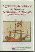 Signaux Maréchal Tourville Marine Photos Dessins Bateau Vaisseau Caravelle Navire Voilier Guerre Navigation - History