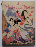 M#0T6 LE MILLE E UNA NOTTE Principato Ed.1958/Ill.Tenggren - Oud