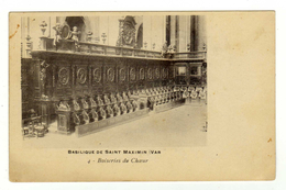 Cpa N° 4 Basilique De SAINT MAXIMIN Boiseries Du Choeur - Saint-Maximin-la-Sainte-Baume