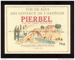 Etiquette De Vin De Pays Des Coteaux De L'Ardèche - Pierbel - Thème Pont - Entrepôts De L'Ouest à Senonches (28) - Ponti