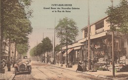 IVRY Sur SEINE - Grand Bazar Des Nouvelles Galeries Et La Rue De Seine - Ivry Sur Seine