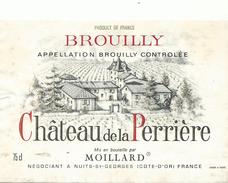 21 Nuit St George                  Etiquette De  Vin  Brouilly    Chateau De La Perriere - Autres & Non Classés