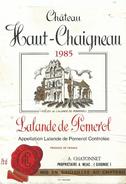 Etiquette De  Vin   Chateau Haut Chaigneau - Alcoholes Y Licores