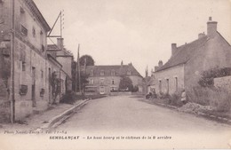 SEMBLANCAY                     Le Haut Bourg Et Le Chateau De La B Arriere - Semblançay