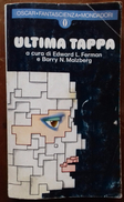 M#0T32 Oscar FANTASCIENZA ULTIMA TAPPA I^Ed.Mondadori  1977/ASIMOV/MALZBERG/SILVERBERG/ANDERSON/KOONTZ - Ciencia Ficción Y Fantasía