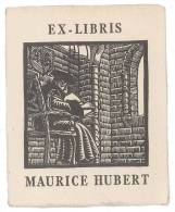 EX LIBRIS MAURICE HUBERT - Bookplates