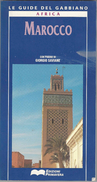 MAROCCO. Con Pagine Di Giorgio Saviane - Toursim & Travels