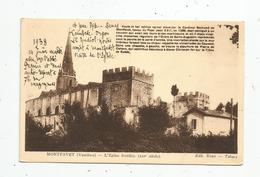 Cp , 84 , MONTFAVET , L'église Fortifiée , XIV E Siècle , écrite 1938 - Autres & Non Classés