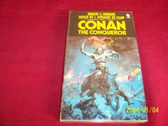 CONAN THE CONQUEROR  °°°° ROBERT E. HOWARD EDITED BY L. SPRAGUE DE CAMP EDITION SPHERE - Sciencefiction