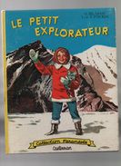 Casterman, Le Petit Explorateur.collection Farandole.G.DELAHAYE.L. ET F. FUNCKEN.CASTERMAN - Casterman