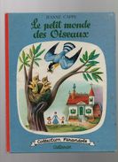 Casterman, Le Petit Monde Des Oiseaux.collection Farandole.JEANNE CAPPE.CASTERMAN - Casterman