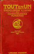 Tout En Un : Encyclopédie Illustrée Des Connaissances Humaines (1927) - Wörterbücher