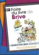 19 BRIVE - 2 Programmes 31ème Foire Du Livre 2012 - Programmes