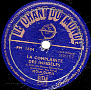 78 T. - 25 Cm - état  M -  MOULOUDJI - LA COMPLAINTE DES INFIDELES - LES PETITS PAVES - 78 T - Disques Pour Gramophone