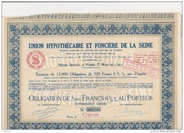 OBLIGATION DE 500 FRS 6,5 % AU PORTEUR - UNION HYPOTHECAIRE ET FONCIERE DE LA SEINE - 1929 - Bank & Versicherung