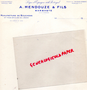 47 - BARBASTE - FACTURE A. MENDOUZE & FILS - MANUFACTURE DE BOUCHONS LIEGE- LIEGES D' ESPAGNE ET PORTUGAL- - 1900 – 1949