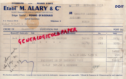 47 - PENNE D' AGENAIS- FACTURE  ETS. M. ALARY - 1953  CONSERVES PRUNES D' ENTE - PRUNE CONSERVERIE - 1950 - ...