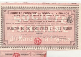 OBLIGATION DE CINQ CENTS FRANCS A 4 % -SOCIETE FONCIERE DU NORD DE LA FRANCE  -ANNEE 1913 - Banque & Assurance