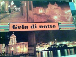 GELA DI NOTTE    VB1995  GA12712 - Gela