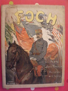 Foch. Texte D'émile Hinzelin. Illustrations De Dutriac. Delagrave 1918 - Oorlog 1914-18