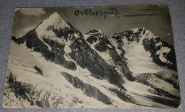 ORTLER SPITZ, ORTLERGRUPPE, ORIGINAL OLD POSTCARD - St. Valentin