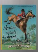 Martine Monte à Cheval.collection Farandole.G.DELAHAYE- M.MARLIER.CASTERMAN - Casterman