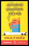 Kovács András Péter: Multigáz. Dumakönyvtár. Bp., 2010, Ulpius.... - Unclassified
