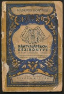 Kártyajátékok Kézikönyve. Bp., é.n. Lingua. Megviselt állapotban,... - Ohne Zuordnung