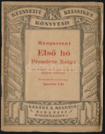 Maupassant: ElsÅ‘ Hó. Premiére Neige. KétnyelvÅ± Klasszikusok Könyvtár 26.... - Non Classificati