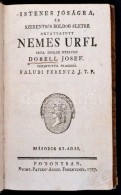 Faludi Ferentz: Istenes Jóságra, és Szerentsés Boldog életre Oktatott Nemes... - Ohne Zuordnung