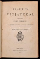 Plautus Vígjátékai 3. Kötet. Fordította Csiky Gergely. Bp., 1885, Pfeifer... - Ohne Zuordnung