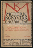 Goldziher Ignác: Az Iszlám újabb Alakulásai. Bp.,(1916), Athenaeum. Kiadói... - Ohne Zuordnung