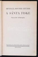 Mendale Mocher Szfúrim: A Sánta Fiske. Orosz-zsidó Koldusregény. Fordította... - Non Classificati